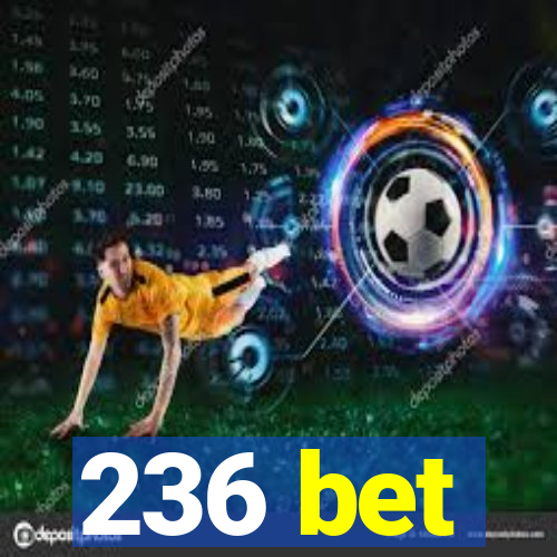 236 bet